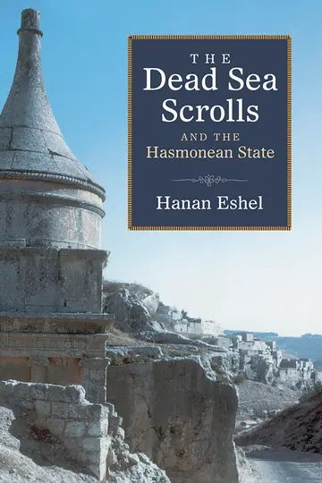 Cover of The Dead Sea Scrolls and the Hasmonean State