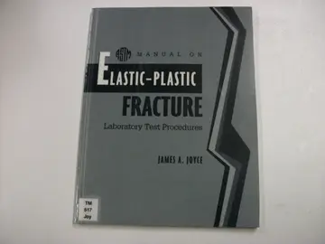 Cover of Manual on Elastic-Plastic Fracture Laboratory Test Procedures