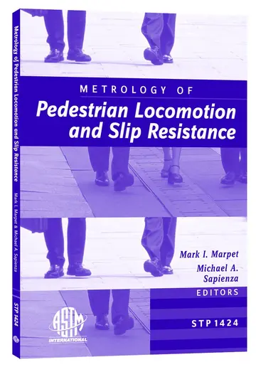 Cover of Metrology of Pedestrian Locomotion and Slip Resistance