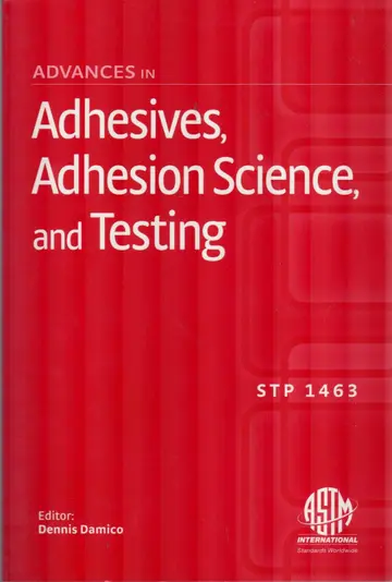 Cover of Adhesives, Adhesion Science and Testing