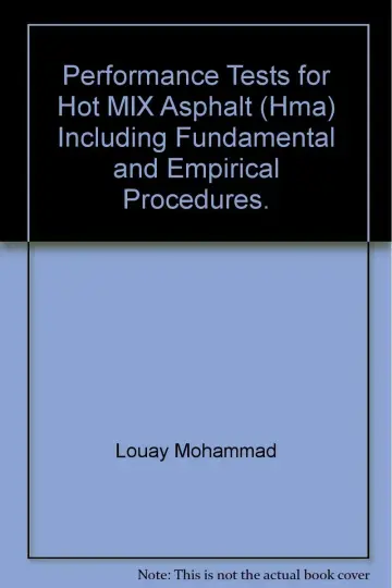 Cover of Performance Tests for Hot Mix Asphalt (Hma) Including Fundamental and Empirical Procedures