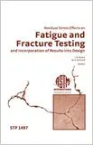 Cover of Residual Stress Effects on Fatigue and Fracture Testing and Incorporation of Results into Design
