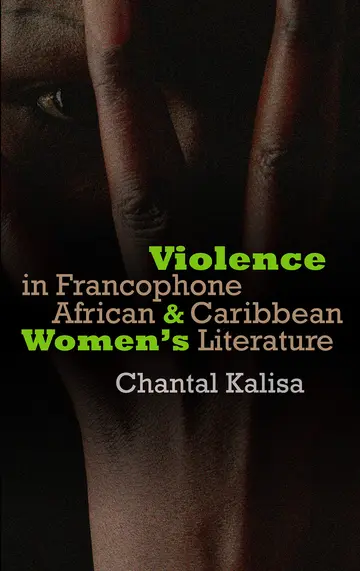 Cover of Violence in Francophone African & Caribbean Women's Literature