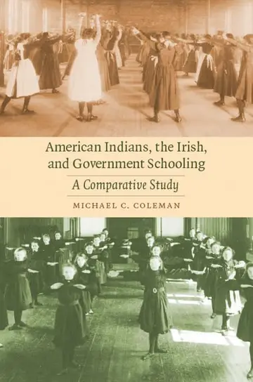 Cover of American Indians, the Irish, and Government Schooling