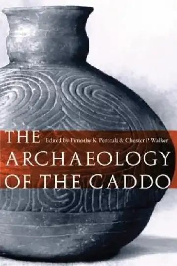 Cover of The Archaeology of the Caddo