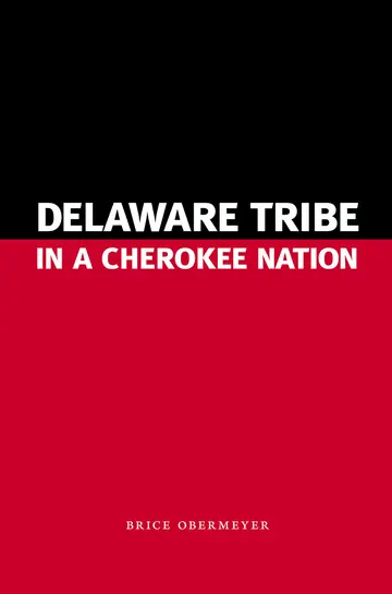 Cover of Delaware Tribe in a Cherokee Nation