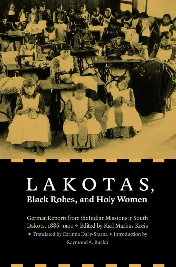Cover of Lakotas, Black Robes, and Holy Women