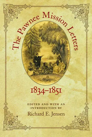 Cover of The Pawnee Mission Letters, 1834-1851