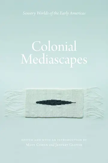 Cover of Colonial Mediascapes