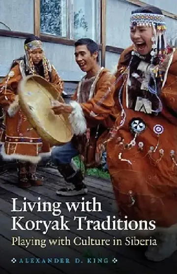 Cover of Living with Koryak Traditions
