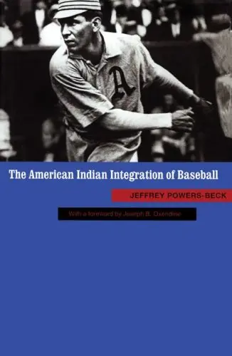 Cover of The American Indian Integration of Baseball