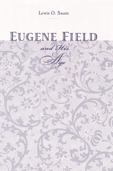 Cover of Eugene Field and His Age
