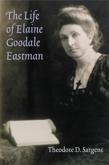 Cover of The Life of Elaine Goodale Eastman