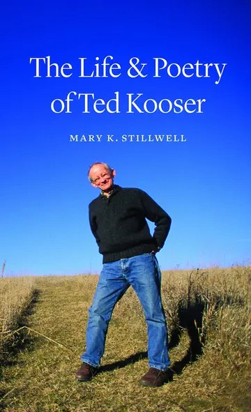 Cover of The Life and Poetry of Ted Kooser
