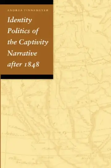 Cover of Identity Politics of the Captivity Narrative After 1848