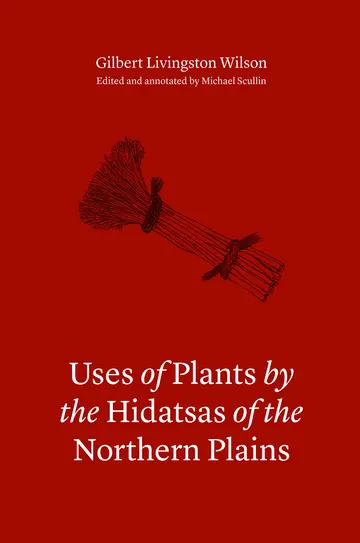 Cover of Uses of Plants by the Hidatsas of the Northern Plains