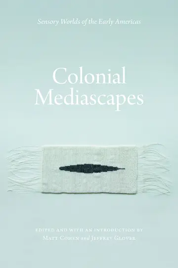 Cover of Colonial Mediascapes