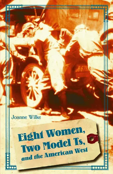 Cover of Eight Women, Two Model Ts, and the American West