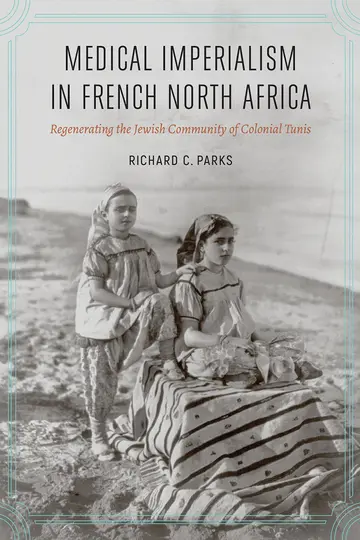 Cover of Medical Imperialism in French North Africa