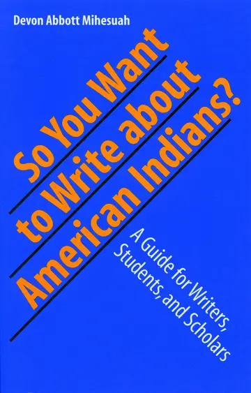 Cover of So You Want to Write About American Indians?