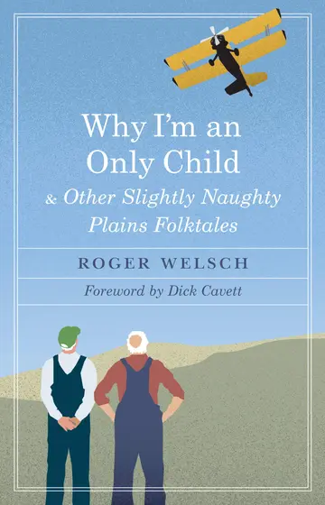 Cover of Why I'm an Only Child and Other Slightly Naughty Plains Folktales