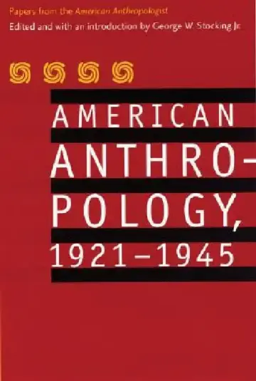 Cover of American Anthropology, 1921-1945