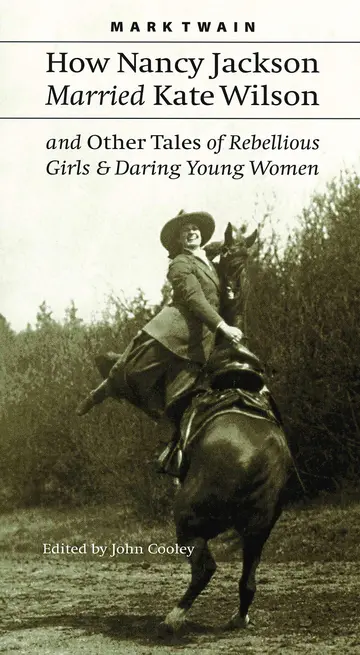 Cover of How Nancy Jackson Married Kate Wilson and Other Tales of Rebellious Girls and Daring Young Women