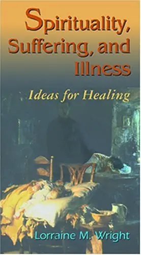 Cover of Spirituality, Suffering, and Illness