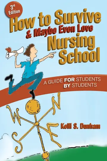 Cover of How to Survive & Maybe Even Love Nursing School