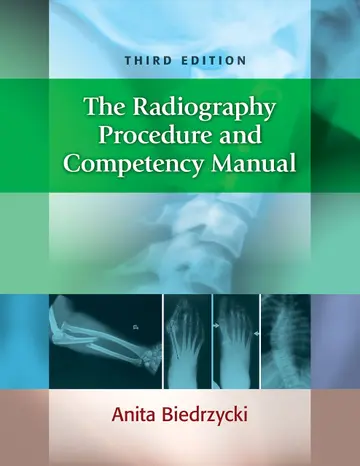 Cover of The Radiography Procedure and Competency Manual