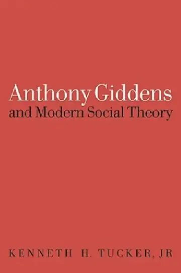 Cover of Anthony Giddens and Modern Social Theory