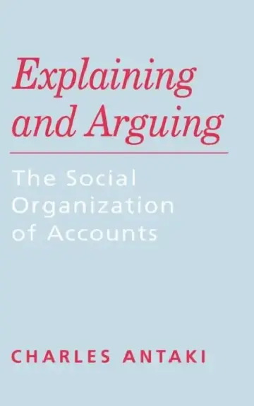 Cover of Explaining and Arguing
