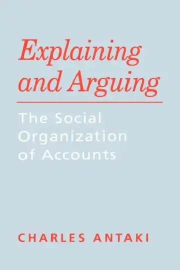 Cover of Explaining and Arguing
