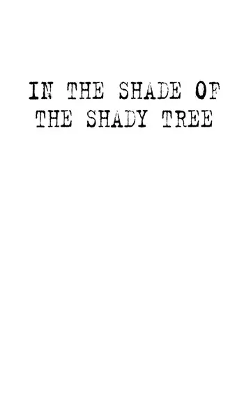 Cover of In the Shade of the Shady Tree