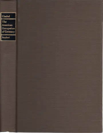 Cover of The American Occupation of Germany
