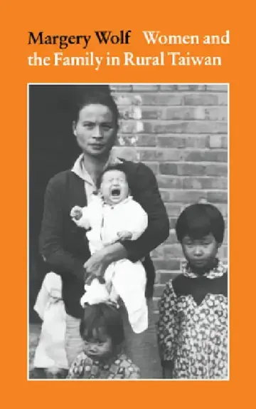 Cover of Women and the Family in Rural Taiwan
