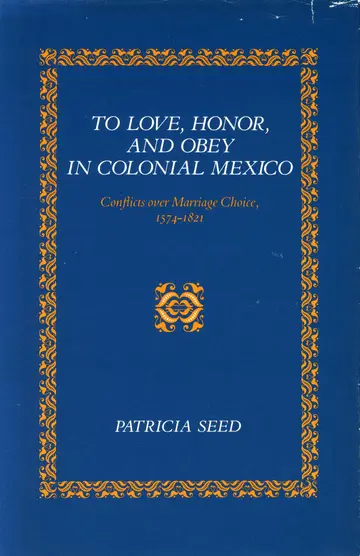 Cover of To Love, Honor, and Obey in Colonial Mexico