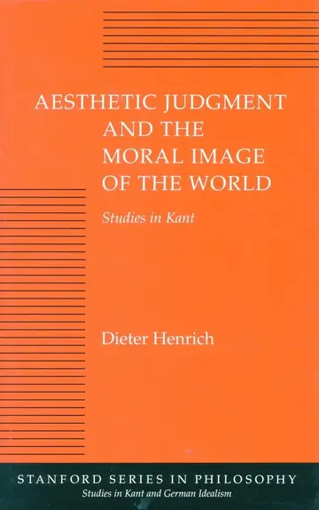 Cover of Aesthetic Judgment and the Moral Image of the World
