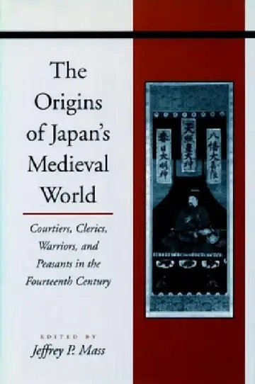Cover of The Origins of Japanâ (Tm)S Medieval World