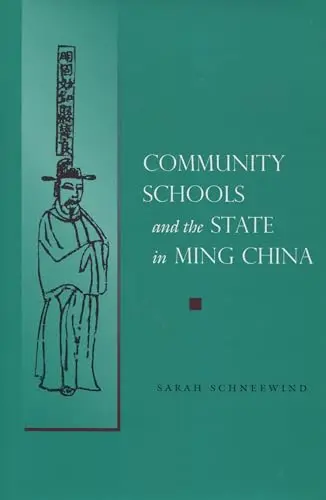 Cover of Community Schools and the State in Ming China