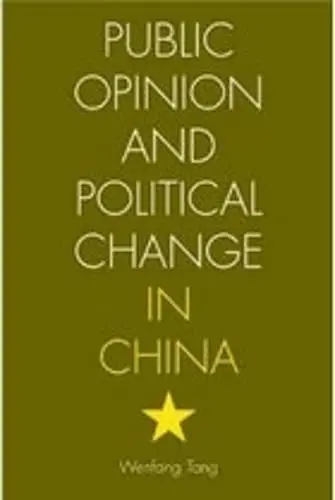 Cover of Public Opinion and Political Change in China