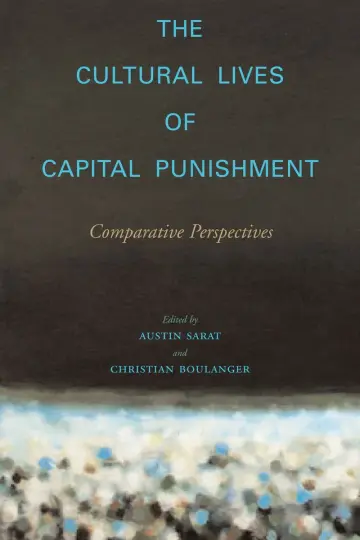 Cover of The Cultural Lives of Capital Punishment