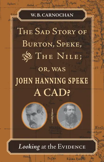 Cover of The Sad Story of Burton, Speke, and the Nile; or, Was John Hanning Speke a Cad?