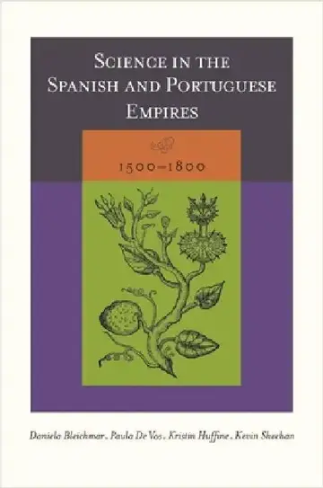 Cover of Science in the Spanish and Portuguese Empires, 1500-1800
