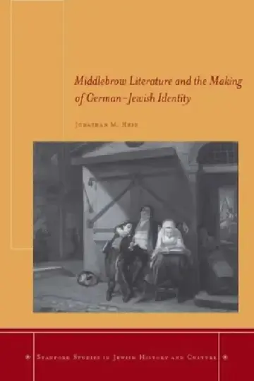 Cover of Middlebrow Literature and the Making of German-Jewish Identity