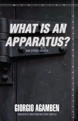Cover of What Is an Apparatus? and Other Essays