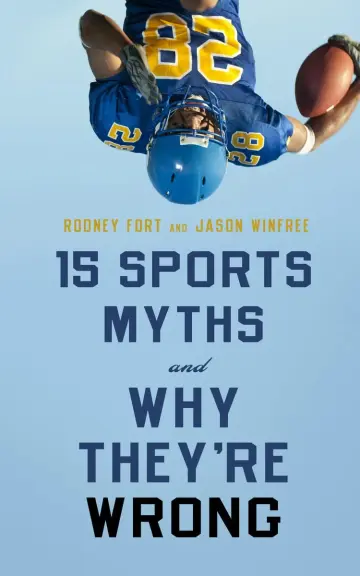 Cover of 15 Sports Myths and Why They're Wrong