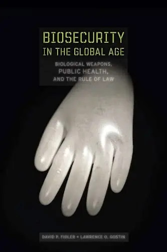 Cover of Biosecurity in the Global Age