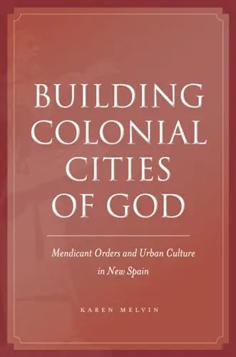 Cover of Building Colonial Cities of God
