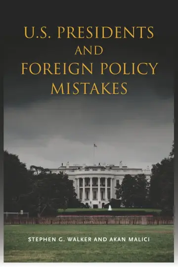 Cover of U.S. Presidents and Foreign Policy Mistakes